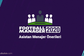 Football Manager 2020 En İyi Asistan Menajerler